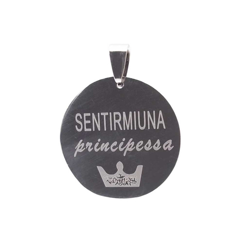 CIONDOLO IN ACCIAIO SCRITTA " SENTIRMIUNA PRINCIPESSA " 5 pz (Cio10100) - pietreeminuterie.com